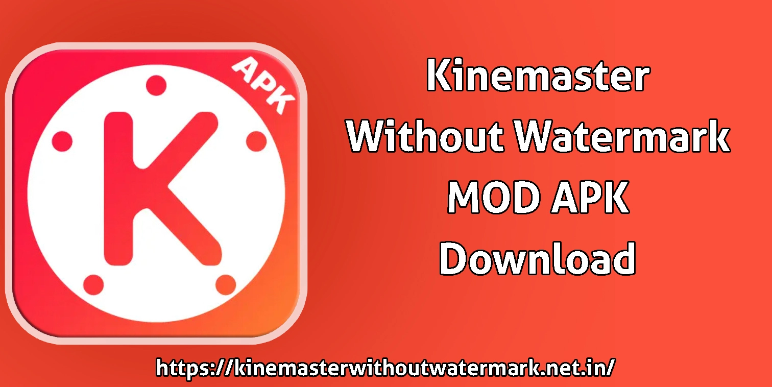 Kinemaster Without Watermark
